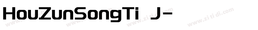 HouZunSongTi J字体转换